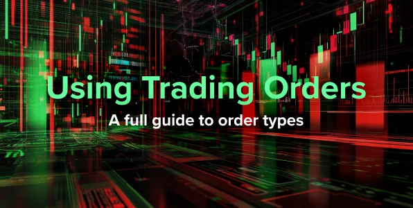 Mastering Forex Orders: A Comprehensive Guide to Order Types